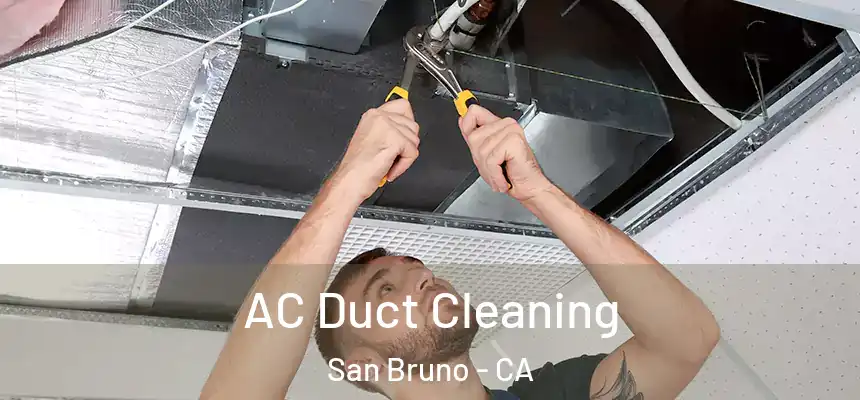  AC Duct Cleaning San Bruno - CA